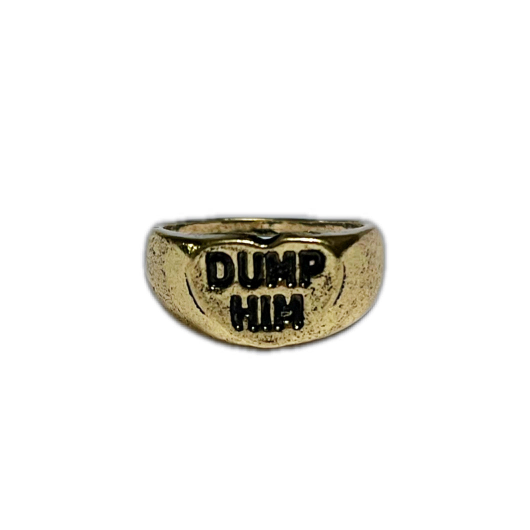 DUMP HIM GOLD